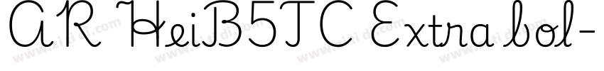 AR HeiB5TC Extra bol字体转换